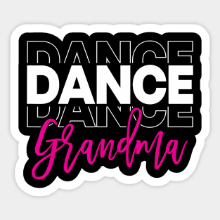 Dance Grandma Dancing Life Girls Sticker